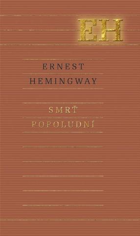 Kniha: Smrť popoludní - Ernest Hemingway