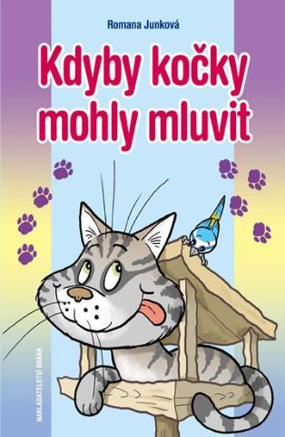Kniha: Kdyby kočky mohly mluvit - 1. vydanie - Romana Junková