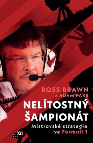 Kniha: Nelítostný šampionát - Mistrovské strategie ve Formuli 1 - 1. vydanie - Ross Brawn