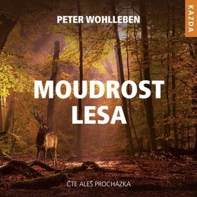 Médium CD: Moudrost lesa - čte Aleš Procházka - 1. vydanie - Peter Wohlleben