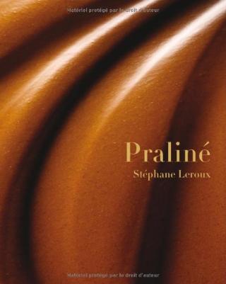 Kniha: Praline - Stephane Leroux;Photography by Romy Tembuyser;Romy Tembuyser