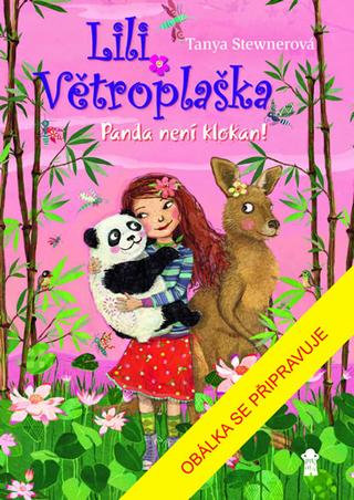 Kniha: Panda není klokan! - 6.díl - 1. vydanie - Tanya Stewnerová