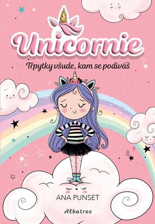 Kniha: Unicornie - Třpytky všude, kam se podíváš - 1. vydanie - Ana Punsetová