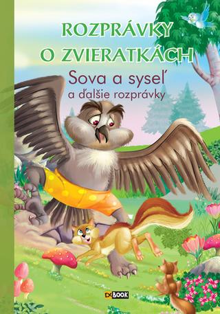 Kniha: Rozprávky o zvieratkách Sova a syseľ