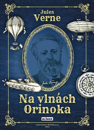 Kniha: Na vlnách Orinoka - 1. vydanie - Jules Verne
