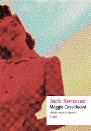 Kniha: Maggie Cassidyová - Jack Kerouac