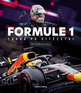 Kniha: Formule 1 Touha po vítězství - Neoficiální průvodce - 1. vydanie - Stuart Codling