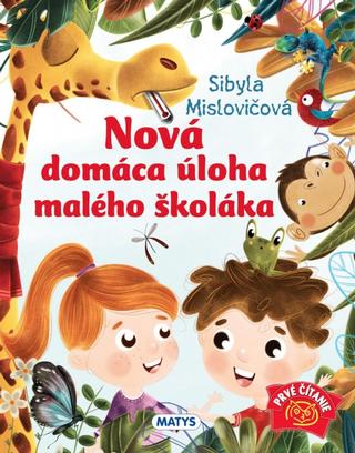 Kniha: Nová domáca úloha malého školáka - 1. vydanie - Sibyla Mislovičová