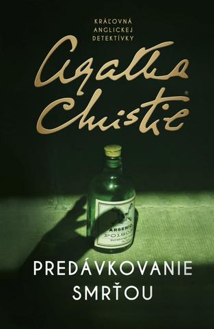 Kniha: Predávkovanie smrťou - 1. vydanie - Agatha Christie