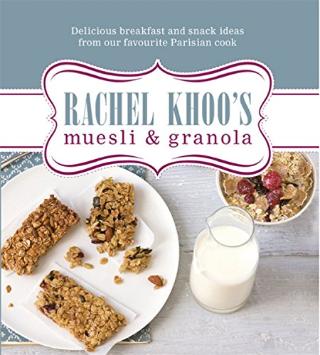 Kniha: Rachel Khoos Muesli and Granola - Rachel Khoo
