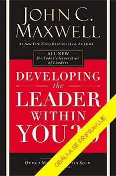 Kniha: Rozvíjejte v sobě lídra 2.0 - 1. vydanie - John C. Maxwell