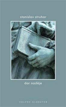 Kniha: Dar naděje - Stanislav Struhar