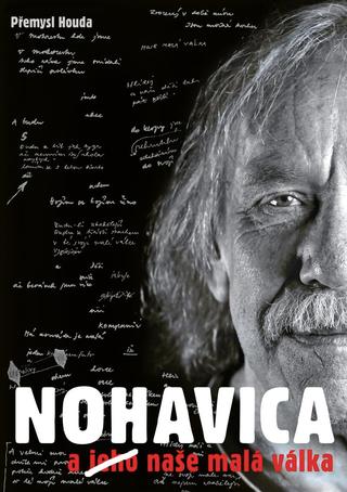 Kniha: NOHAVICA a jeho naše malá válka - 1. vydanie - Přemysl Houda