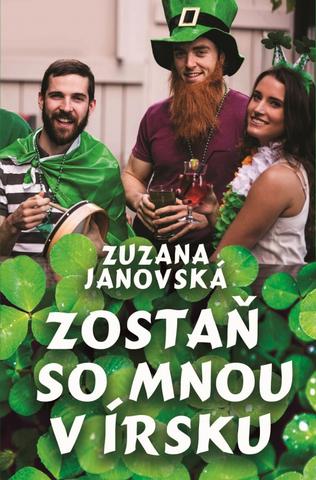 Kniha: Zostaň so mnou v Írsku - Zuzana Janovská