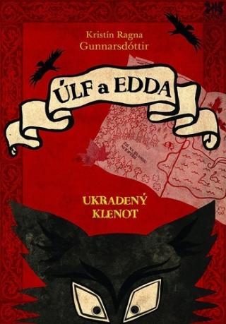 Kniha: Úlf a Edda - Ukradený klenot - Ukradený klenot - 1. vydanie - Kristín Ragna Gunnarsdóttir