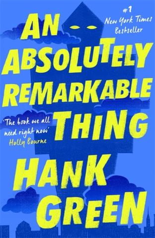 Kniha: An Absolutely Remarkable Thing - 1. vydanie - Hank Green