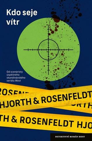 Kniha: Kdo seje vítr - 1. vydanie - Michael Hjorth, Hans Rosenfeldt