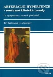 Kniha: Arteriální hypertenze 4 současné klinické trendy-sborník přednášek ke 4 sympoziu - Jiří Widimský