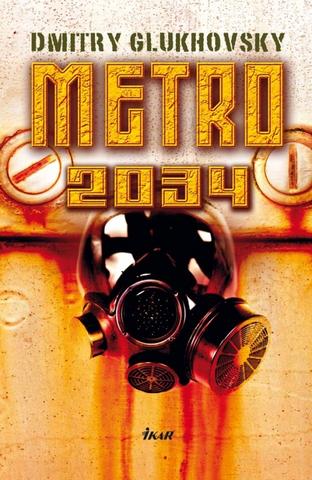 Kniha: Metro 2034 - Dmitry Glukhovsky