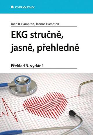 Kniha: EKG stručně, jasně, přehledně - překlad 9. vydání - 9. vydanie - John R. Hampton