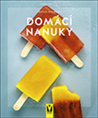 Kniha: Domácí nanuky - 1. vydanie - Christa Schmedes
