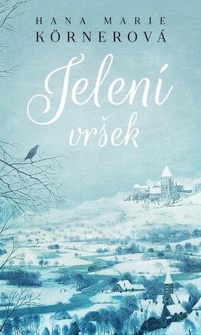 Kniha: Jelení vršek - 1. vydanie - Hana Marie Körnerová