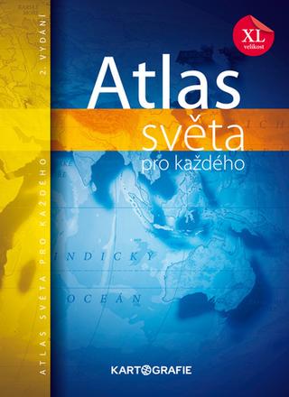 Kniha: Atlas světa pro každého XL - 2. vydanie