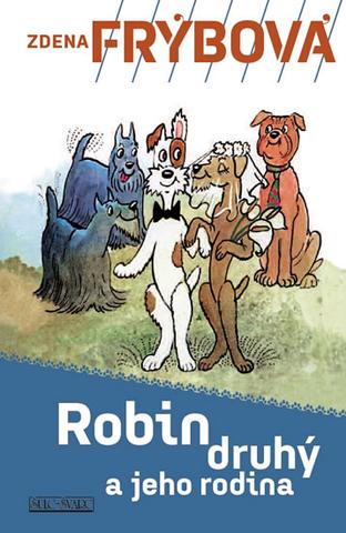 Kniha: Robin druhý a jeho rodina - Zdena Frýbová