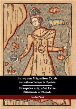 Kniha: Evropská migrační krize / European Migration Crisis - Jaroslav Pánek