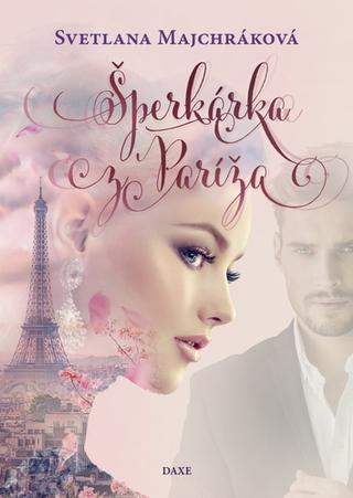 Kniha: Šperkárka z Paríža - Svetlana Majchráková