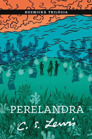 Kniha: Perelandra - C. S. Lewis