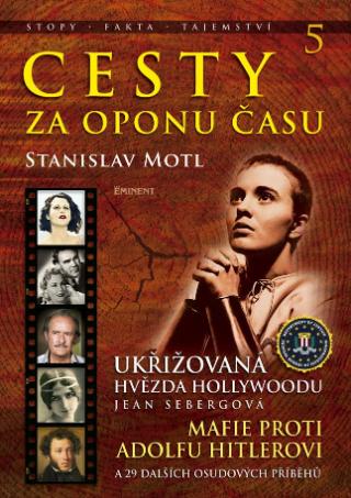 Kniha: Cesty za oponu času 5 - 1. vydanie - Stanislav Motl