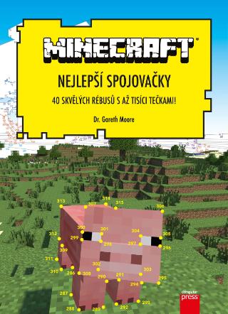 Kniha: Nejlepší spojovačky Minecraft - 40 skvěůých rébusů s až tisíci tečkami! - 1. vydanie - Gareth Moore