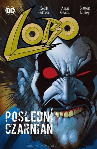 Kniha: Lobo - Poslední Czarnian - 2. vydanie - Keith Giffen; Alan Grant