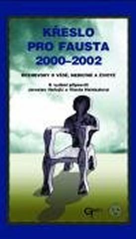 Kniha: Křeslo pro Fausta 2000 - 2002 - 1. vydanie - Jaroslav Hořejší