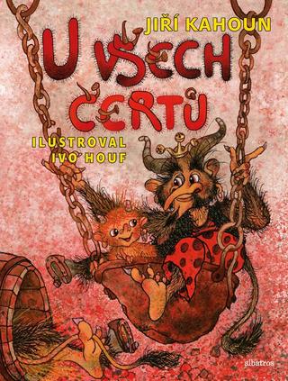 Kniha: U všech čertů - 2. vydanie - Ivo Houf, Jiří Kahoun