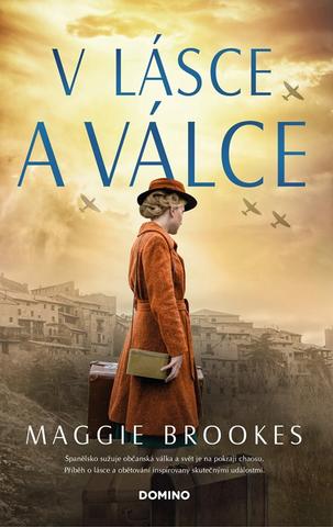 Kniha: V lásce a válce - 1. vydanie - Maggie Brookes