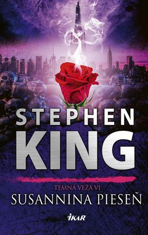 Kniha: Susannina pieseň - Temná veža 6 - 1. vydanie - Stephen King