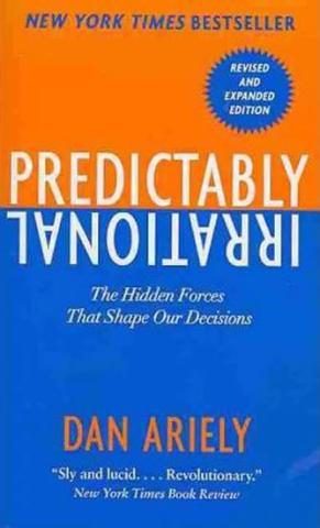 Kniha: Predictably Irrational : The Hidden Forces That Shape Our Decisions - 1. vydanie - Dan Ariely