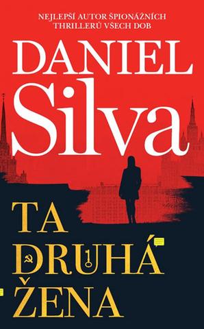 Kniha: Ta druhá žena - Gabriel Allon (18.díl) - 1. vydanie - Daniel Silva