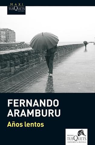 Kniha: Anos lentos - 1. vydanie - Fernando Aramburu