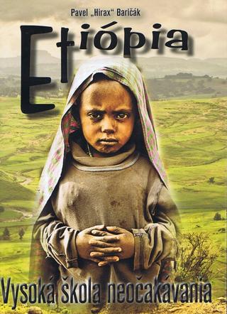 Kniha: Etiópia - Vysoká škola neočakávania - Pavel Hirax Baričák