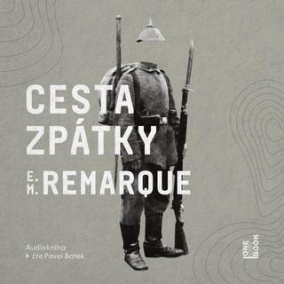 audiokniha: Cesta zpátky - CDmp3 (Čte Pavel Batěk) - 1. vydanie - Erich Maria Remarque
