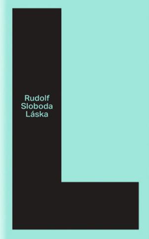 Kniha: Láska - Rudolf Sloboda