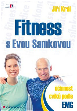 Kniha: Fitness s Evou Samkovou - Účinnost cviků podle EMG - 1. vydanie - Jiří Král
