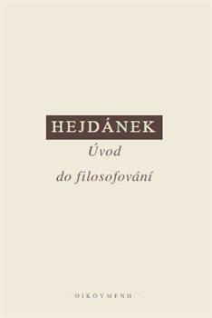 Kniha: Úvod do filosofování - Ladislav Hejdánek