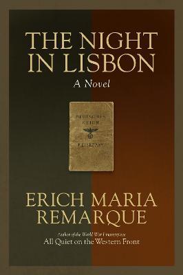 Kniha: The Night in Lisbon: A Novel - 1. vydanie - Erich Maria Remarque