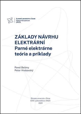 Kniha: Základy návrhu elektrární.  Parné elektrárne - teória a príklady - Pavol Belány