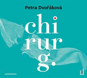 Médium CD: Chirurg - 1. vydanie - Petra Dvořáková