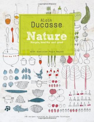 Kniha: Nature - Alain Ducasse;Paule Neyrat